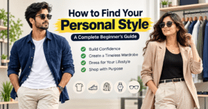 Read more about the article How to Find Your Personal Style: A Complete Beginner’s Guide (2026)